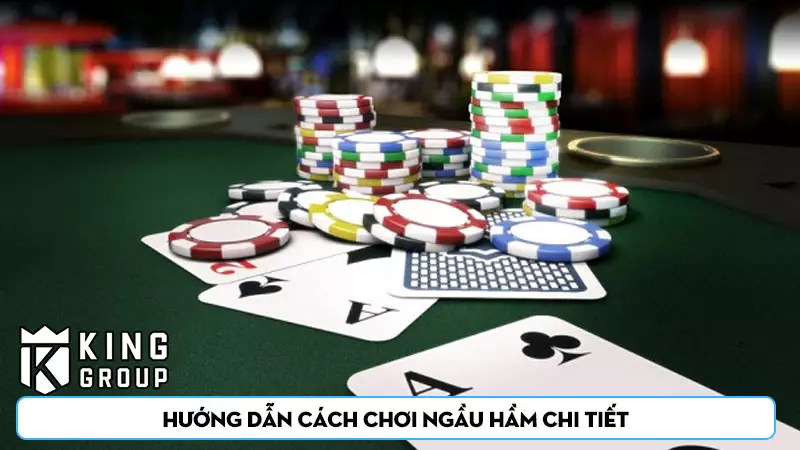 Hướng dẫn cách chơi ngầu hầm chi tiết